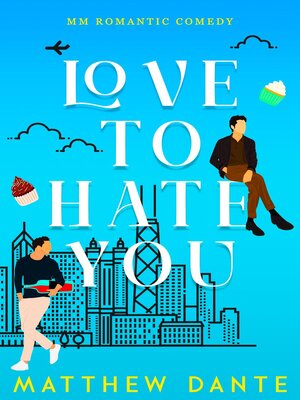 cover image of Love to Hate You